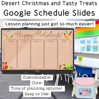 Preview of Desert Christmas and Tasty Treats Google Schedule and Morning Meeting Slides