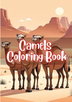 Desert Dreams: Camel Coloring Book - 50 Pages of Majestic Journeys