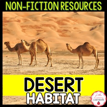 Preview of Desert Habitat Non-Fiction Resources | Close Reads & Informational Text