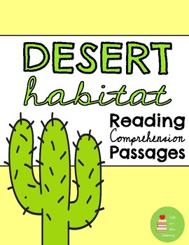 Preview of Desert Habitat Unit ~Reading Comprehension Passages & Questions ~ Main Topic