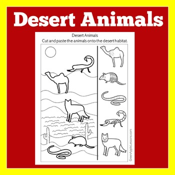 Desert Animals Habitat Worksheet by Green Apple Lessons | TpT