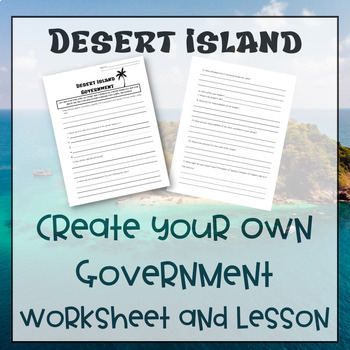 Preview of Desert Island Create Your Own Government Worksheet and Lesson Plan