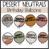 Desert Neutrals Collection: The One With The Birthday Balloons