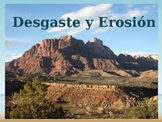 Desgaste y Erosion (Weathering and Erosion)