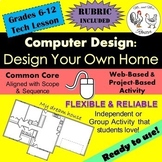 Tech Lesson - Design Your Own Home!