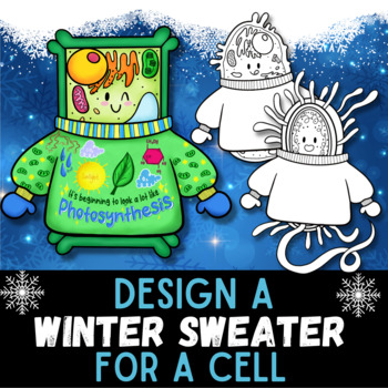 Preview of Design A Winter Sweater for a Cell | Holiday Ugly Sweater Biology