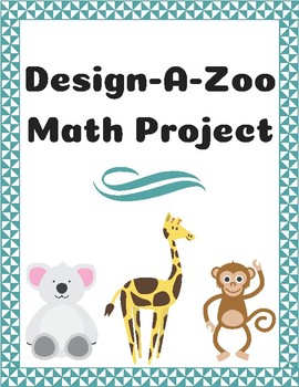 Preview of Design-A-Zoo Math Project