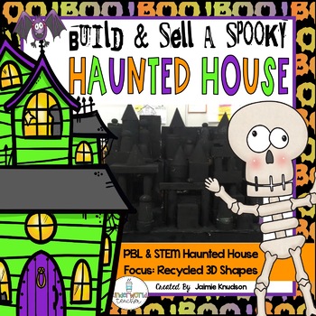 Preview of Design, Build & Sell a Haunted House - Project -Based Learning-STEM -Halloween