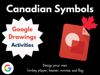 Preview of Design Canadian Symbols with Google Drawings (Digital Art)