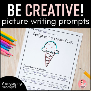 Preview of No Prep Writing Prompts for Kindergarten | Be Creative Writing Activity