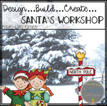 Preview of Design Santa's Workshop Project-Based Learning