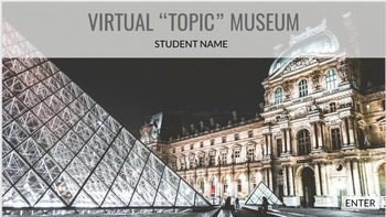 Virtual Museum Template with Google Slides by David Lee EdTech TpT