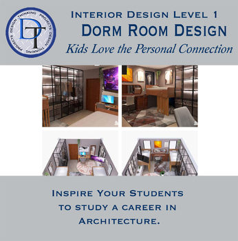 Preview of Design Thinking Projects: Dorm Room Design CTE, Architecture, Drawing, and CAD.