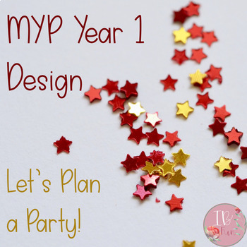 Preview of Design Unit- Let's Plan a Party! An Introduction to Design