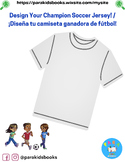 Design Your Champion Soccer Jersey! / ¡Diseña tu camiseta 