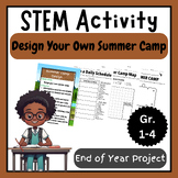Design Your Dream Camp:End-of-Year STEM Project,1st 2nd 3r