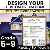 Design Your Dream Home - Middle & High School Project Base
