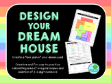 Design Your Dream House: Area Practice