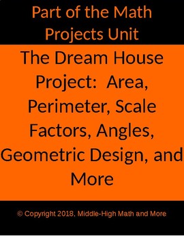 Preview of Design Your Dream House Math Project: Area, Perimeter, Angles, Scale Factor, Etc