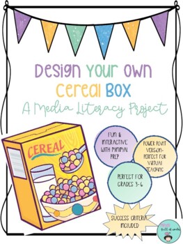 Preview of Design Your Own Cereal Box: A Media Literacy Project