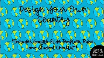 Preview of Design Your Own Country: Google Slides