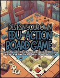 Design Your Own Edu-Action Board Game Activity Pack