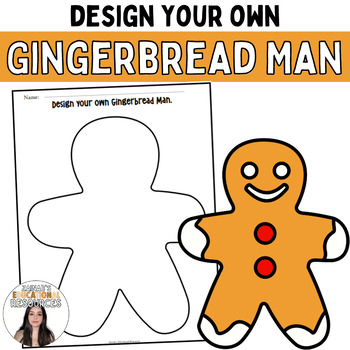 Preview of Design Your Own Gingerbread Man Template Decorate a Gingerbread Man Project