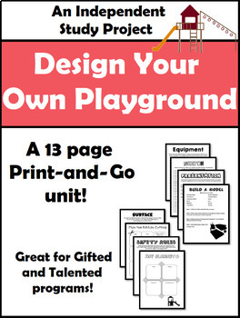 Preview of Design Your Own Playground Project: Independent Study/(GT)- Digital Version