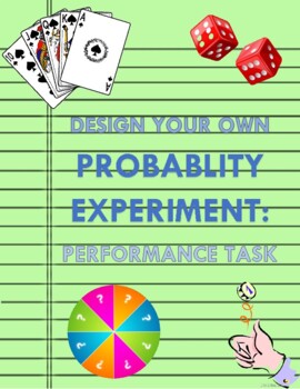 Preview of Design Your Own Probability Experiment: Performance Task