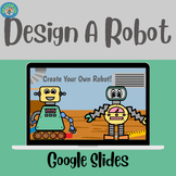 Robot Design-Google Slides Digital Tools Activity Grades 2-5