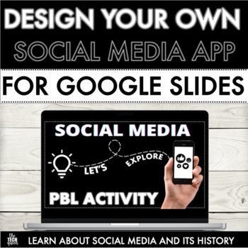 Preview of Design Your Own Social Media App- Project Based Learning-Middle School