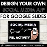 Design Your Own Social Media App- Project Based Learning-M
