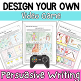 Design a Video Game- Creative & Persuasive Writing Activit
