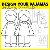 Design Your Pajamas | Pajama Day Coloring & Writing template