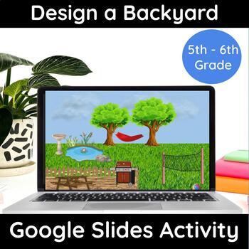 Preview of Design a Backyard - 5th & 6th Grade Math Digital Resource for Gifted & Talented