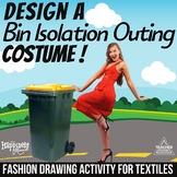 Design a Bin Isolation Outing Costume