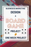 Design a Board Game Project! (Week Long & Presentation)