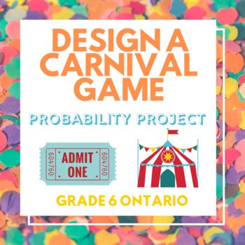 Preview of Design a Carnival Game - Probability Project Grade 6 Math