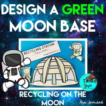 Preview of Design Moon City Activities | Space | Recycle | Environment | Solar | Nonfiction
