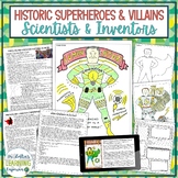 Historic Superheroes and Villains Project | Scientists & I