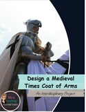 Design a Medieval Times Coat of Arms Interdisciplinary Project