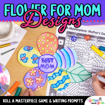 Preview of Mothers Day Art Project, Flower Template, Roll A Dice Game, & Writing Prompts