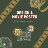 Design a Movie Poster - End of Novel Project - Works With 