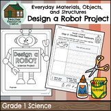 Design a Robot - Everyday Materials, Objects Final Project