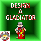 Design a Roman Gladiator: A Rome Activity - Create your ow