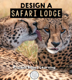 Design a Safari PBL, A Project Based Learning Activity