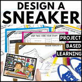 Design a Sneaker - End of Year Project Based Learning - Re