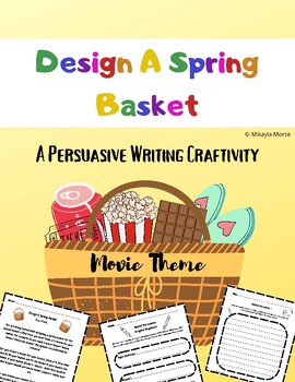 Preview of Design a Spring Basket | Persuasive Writing | Craftivity | Easter | Raffle