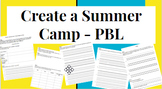 Design a Summer Camp- PBL