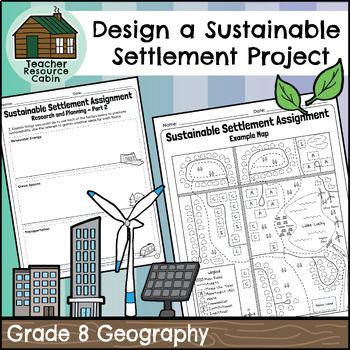 Preview of Design a Sustainable Settlement Project - Global Settlement (Grade 8 Geography)